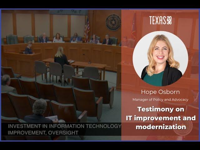 Texas 2036 testifies on IT improvement and modernization