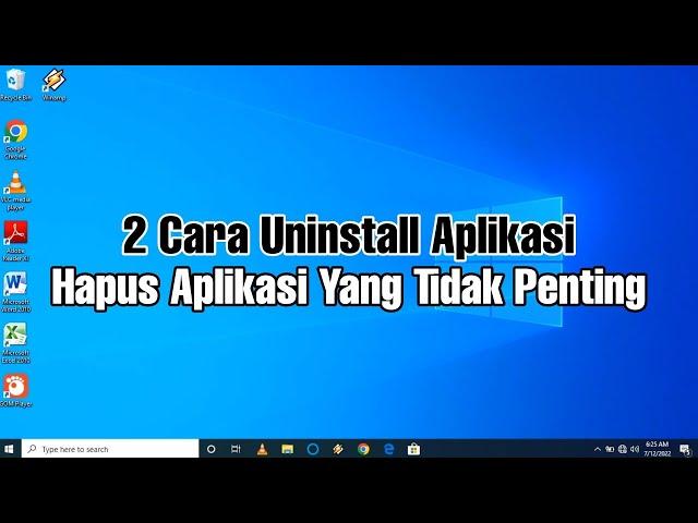 2 Cara Hapus, Uninstall Aplikasi di Laptop