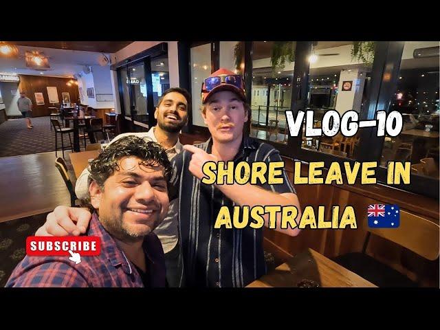 Vlog-10 | Shore Leave in Australia | Ship 2023 | Gladstone | Reef Hotel #shipping #merchantnavy