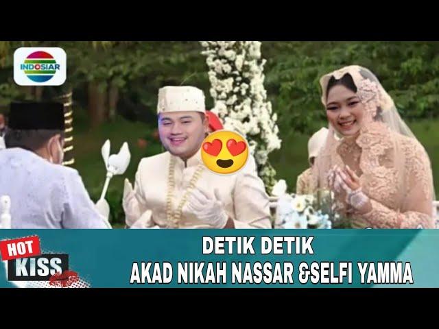 Momen Bahagia,Akad nikah king Nassar dan Selfi yamma,!!?alhamdullah sah