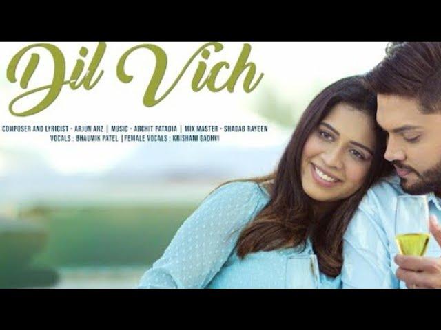 Dil Vich _ Bhaumik Patel _ Ft. Jahnvi Chauhan _ Cloudland Entertainment _ Original 2021(804 X 1930)