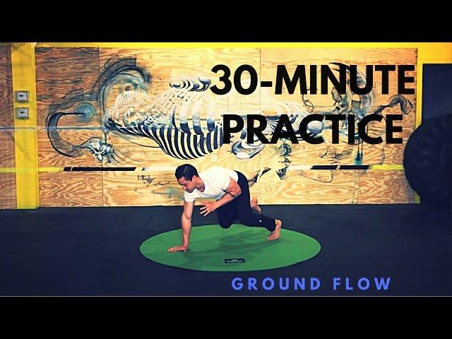 30-minute Natural Movement Practice: Ground Flow