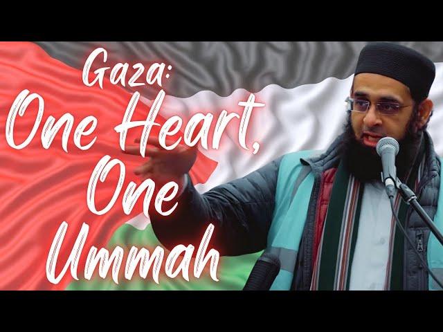 Gaza: One Heart, One Ummah | Dr. Mufti Abdur-Rahman ibn Yusuf Mangera