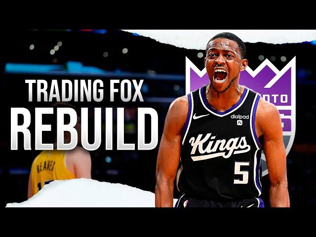 Trading De'Aaron Fox Kings Rebuild