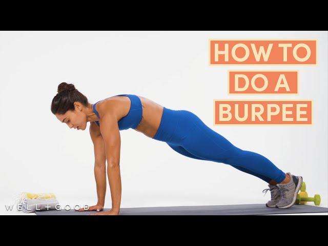 How To Do A Burpee | The Right Way | Well+Good