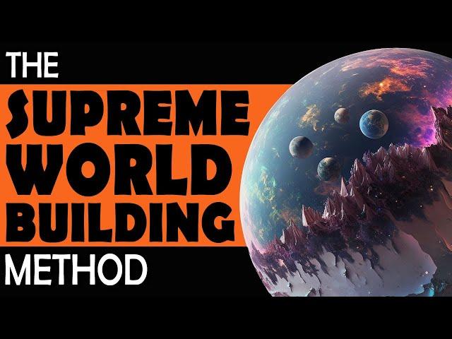 The SUPREME RPG Worldbuilding Method