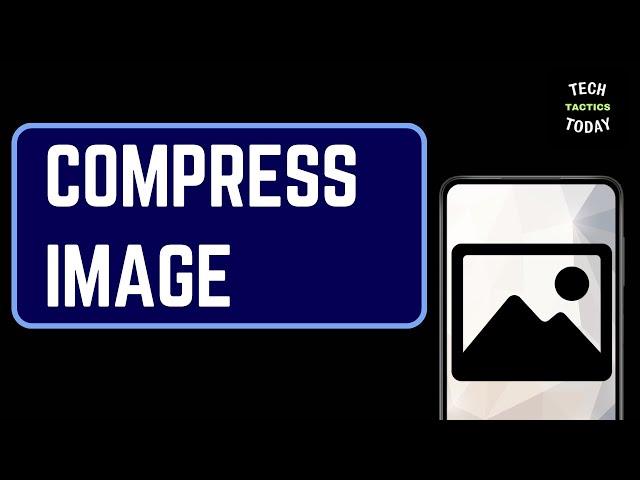 How to Compress Image Online