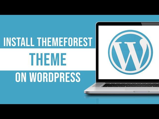 How To Install Themeforest Theme on WordPress (Import Demo Content)