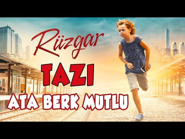 Tazı - Ata Berk Mutlu / Rüzgar Film