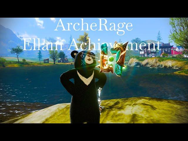 ArcheRage Ellam Achievement #archerage