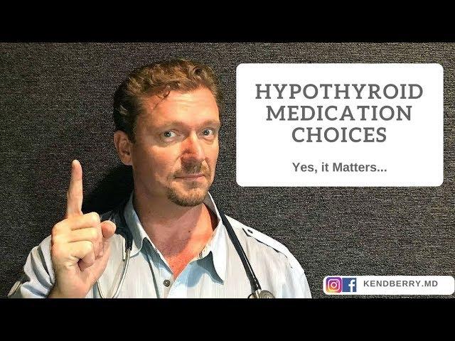 Hypothyroid Medication Choices