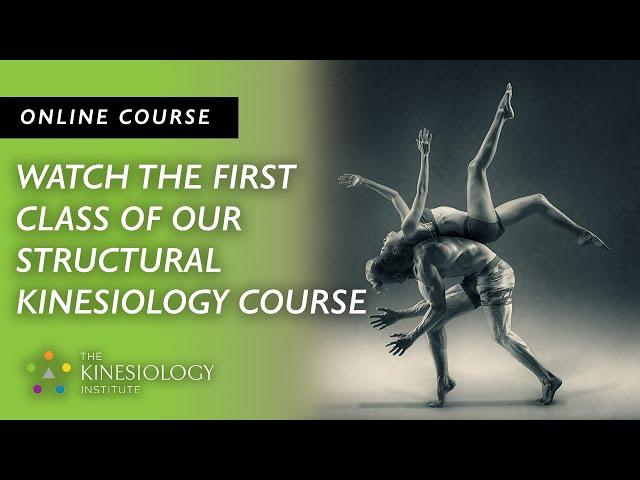 Structural Kinesiology Online Course Class #1