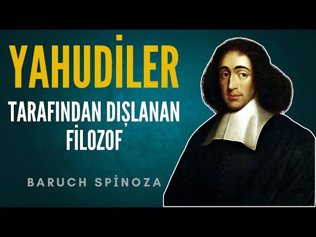 Avrupa’nın Tanrı Algısını Değiştiren Asi Yahudi - Spinoza