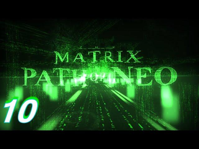 Прохождение «The Matrix: Path of Neo» #10 (ФИНАЛ)