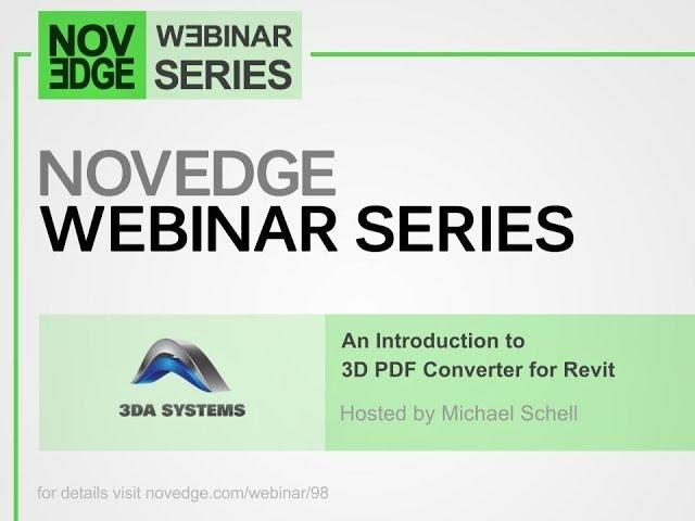 Novedge Webinar #98 An Introduction to 3D PDF Converter for Revit