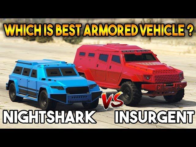 GTA 5 ONLINE : NIGHTSHARK VS INSURGENT ( WHICH IS BEST ARMORED VEHICLE? )