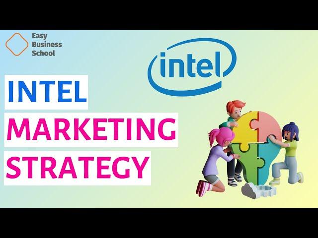 Intel: Intel Marketing Strategy