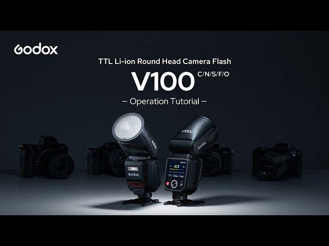 Operation Tutorial | V100 TTL Li-ion Round Head Camera Flash