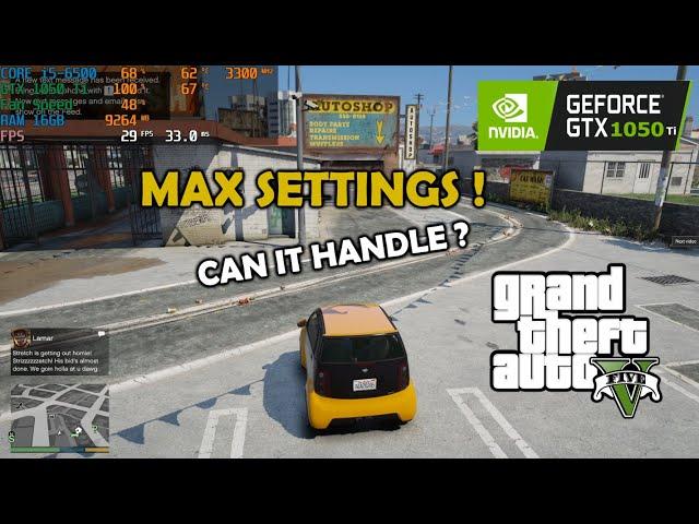 GTX 1050 TI | GTA 5 | Maximum Settings (TEST) 2024