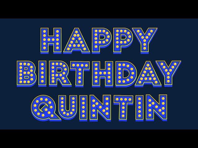Happy Birthday Quintin