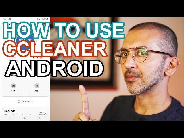 How To Use CCleaner App To Clean Junk Files on Android Devices