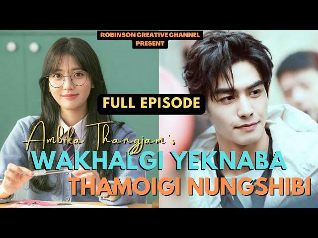 Wakhal Gi Yeknaba Thamoi Gi Nungshibi | Full Story | Ambika Thangjam | RINDA