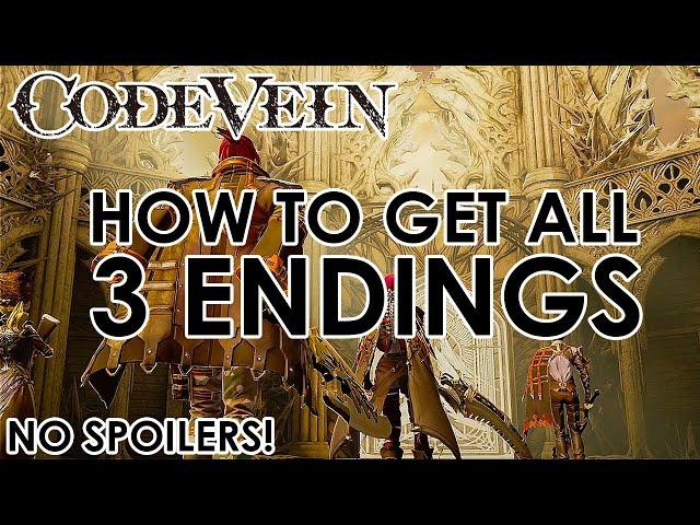 Code Vein - How to get all 3 Endings (Heirs, To Eternity and Dweller in the Dark) NO SPOILERS