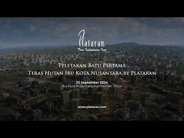 Peletakan Batu Pertama Teras Hutan Ibu Kota Nusantara by Plataran - Light of Khatulistiwa