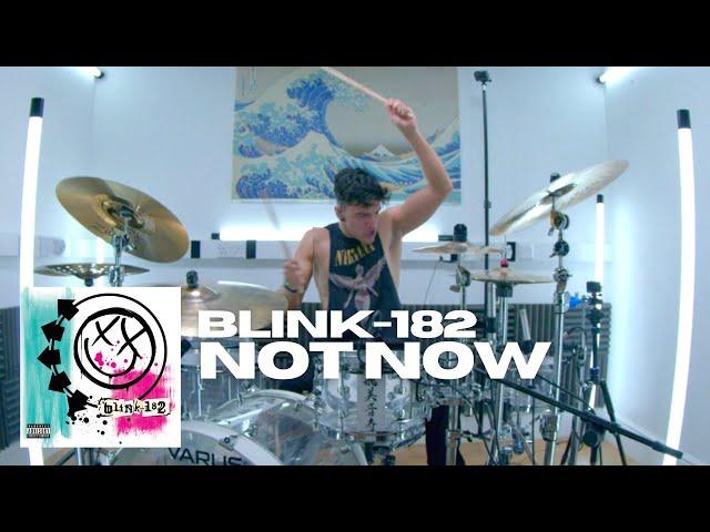 Not Now - blink-182 - Drum Cover