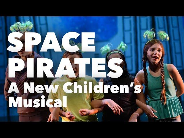 SPACE PIRATES - A New Children's Musical (Full-Length Video)