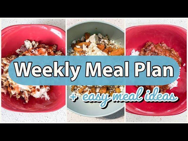 EASY WEEKLY MEAL PLAN | Simple Meal Planning for Beginners