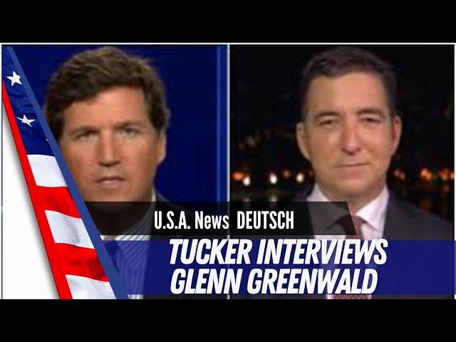 Tucker Carlson interviews Glenn Greenwald.