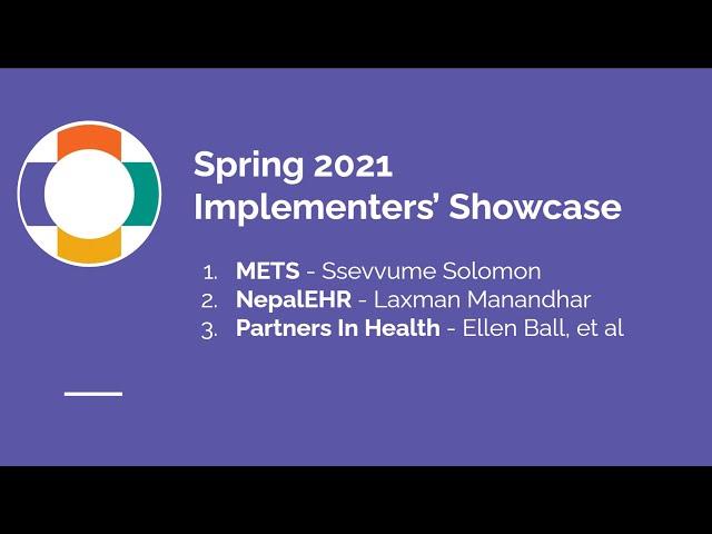 OpenMRS 2021-04 Spring Implementers' Showcase