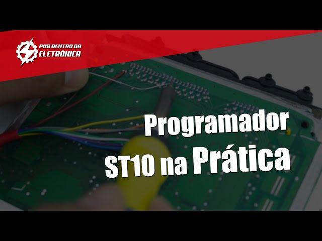 PROGRAMADOR DE PROCESSADORES ST10 NA PRÁTICA | TIRE SUAS DÚVIDAS!