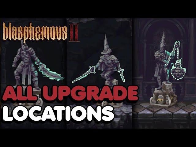 Blasphemous 2 - All Weapon Upgrade Locations (Unlock All Skill Tree)