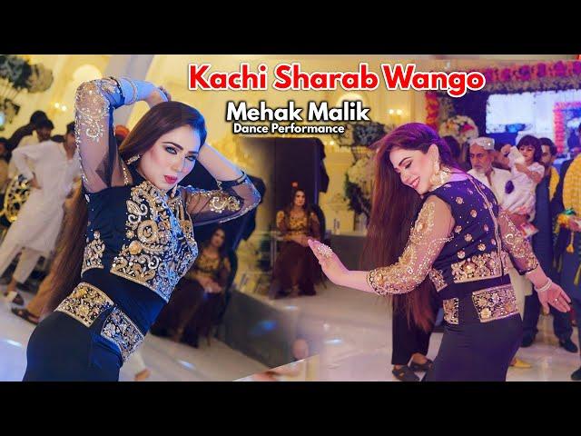 Dhola Sanu Chorya Haai Kachi Sharab Wango | Mehak Malik Dance Performance