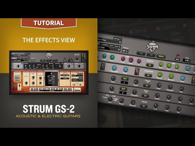 Strum GS-2 Tutorials—The Effects View