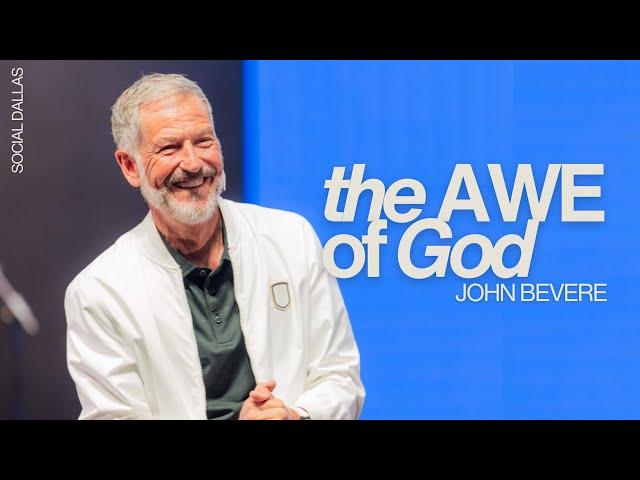 The Awe of God I John Bevere I Social Dallas