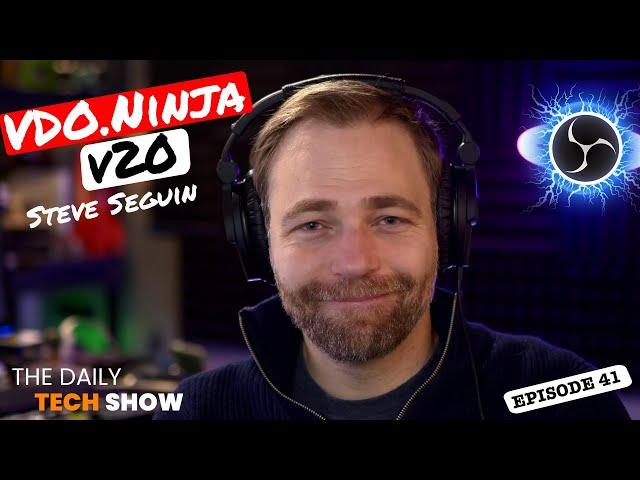 Ep #41 NEW VDO Ninja v20 Release w/ Steve Seguin