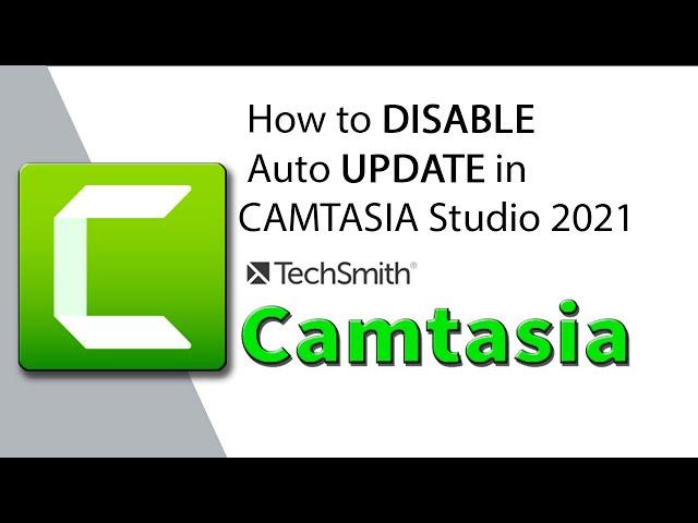 How to Disable Auto Update in CAMTASIA Studio 2022 | TechSmith Camtasia  Studio  tutorial