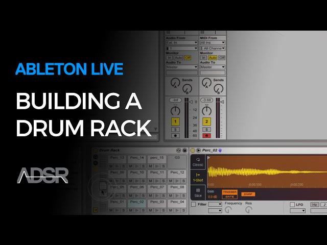 Building a Drum Rack in Ableton Live