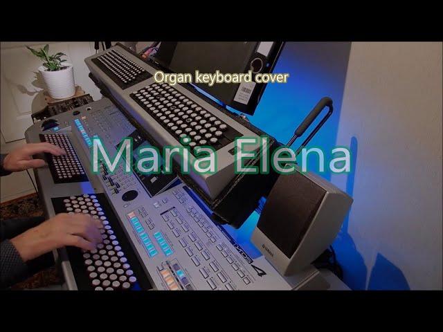 Maria Elena - Organ & keyboard (chromatic)