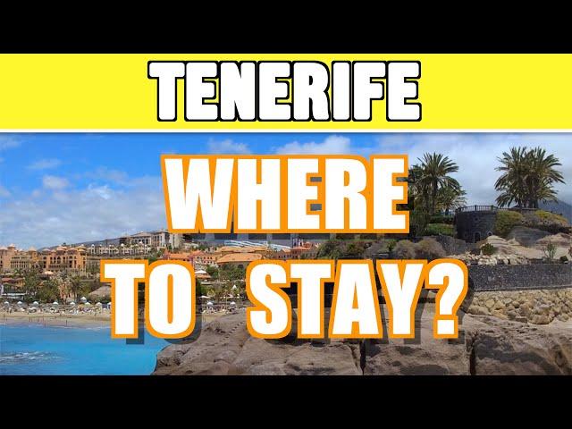 Where to stay in Tenerife - Tenerife holiday guide