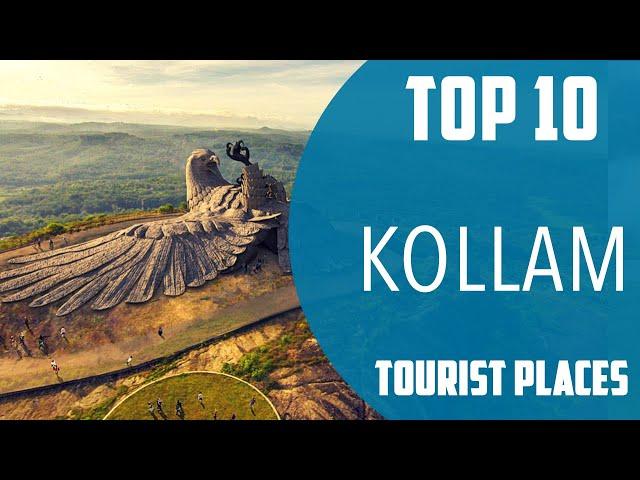 Top 10 Best Tourist Places to Visit in Kollam | India - English