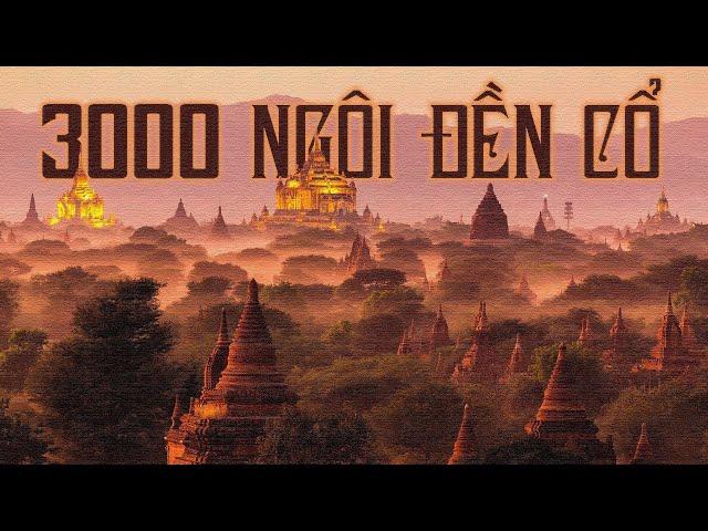 Thành Phố Cổ Bagan - THÀNH PHỐ CỦA NHỮNG NGÔI ĐỀN | Vũ Trụ Nguyên Thủy