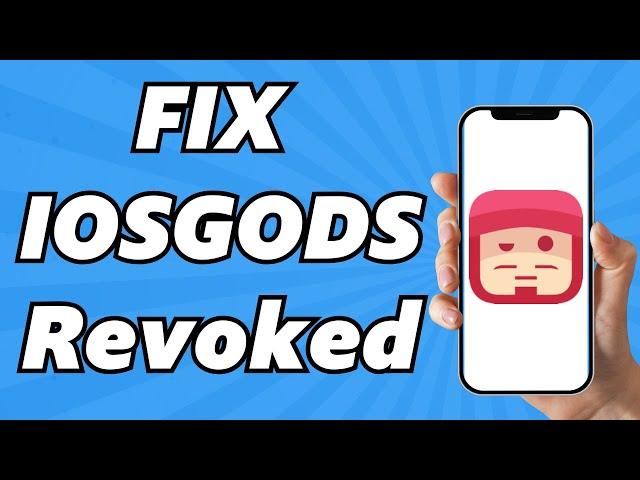 How To Fix IOSGODS Revoked (Latest Update)