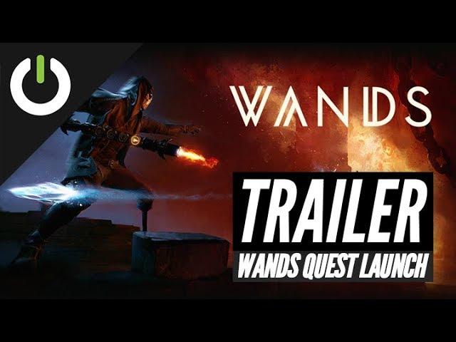 Wands Quest Launch Trailer (Cortopia) - Quest, Rift, Vive, Go, Gear, Daydream