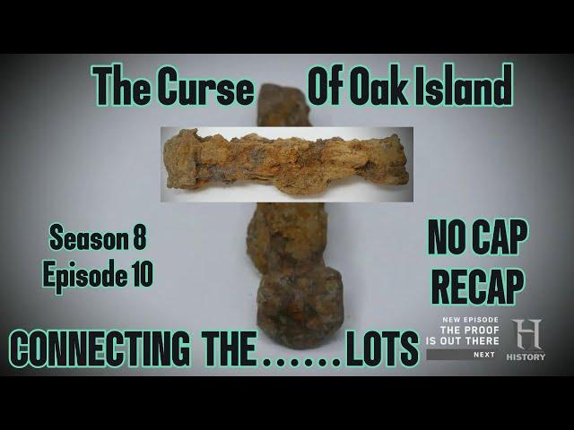 The Curse Of Oak Island CONNECTING THE LOTS Ssn 8 Ep 10 NO CAP RECAP #moneypit #swamp #lot15 #2020