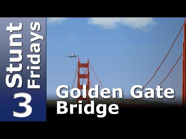 Stunt Fridays: The Golden Gate Bridge