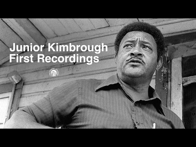 Junior Kimbrough - First Recordings (Full Album Stream)